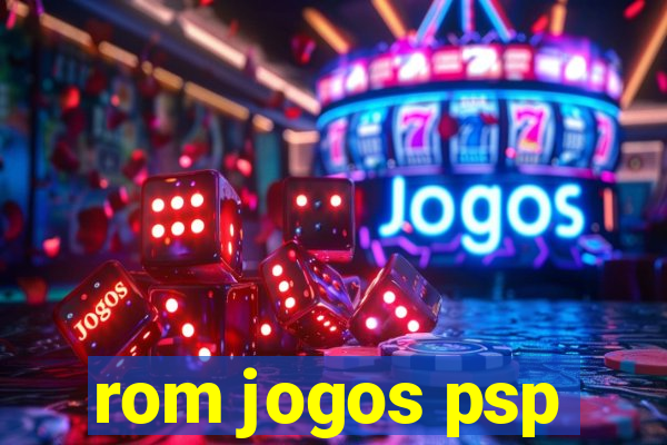 rom jogos psp